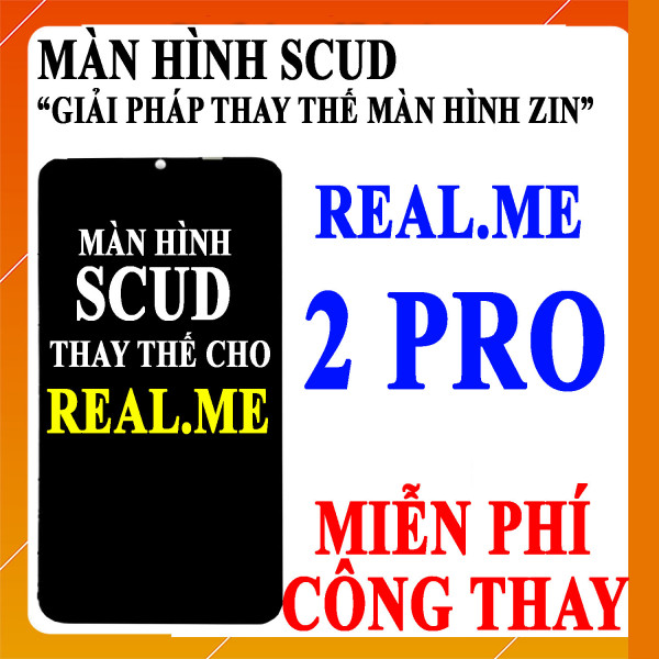 Màn hình Scud cho Realme 2 Pro